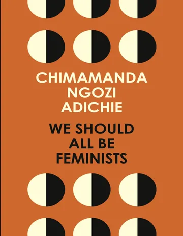 We Should All Be Feminists by Chimamanda Ngozi Adichie, book cover