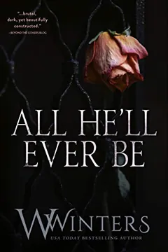 All He'll Ever Be by W. Winters, book cover