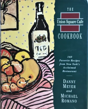 The Union Square Cafe Cookbook by Danny Meyer, book cover