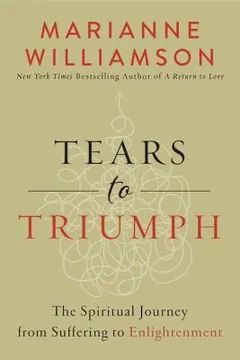 Tears to Triumph by Marianne Williamson, book cover