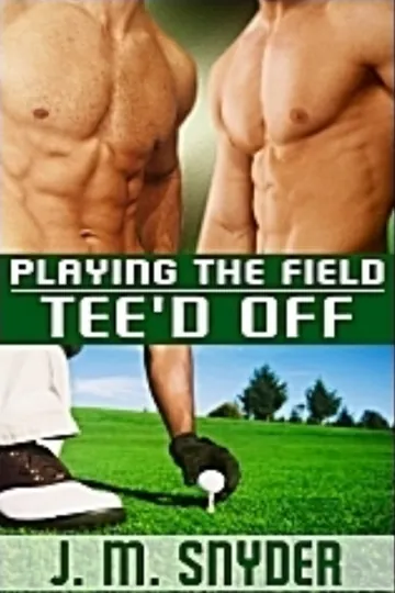 Tee'd Off by J.M. Snyder, book cover