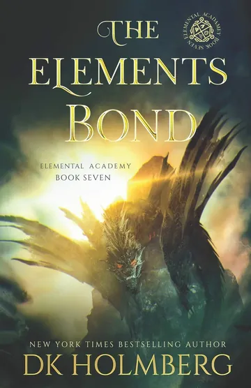 The Elements Bond (Elemental Academy) by D.K. Holmberg, book cover