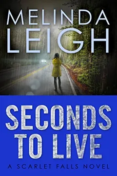 Seconds to Live by Melinda Leigh, book cover