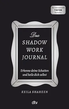 Das Shadow Work Journal by Keila Shaheen, book cover