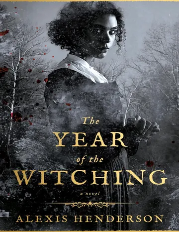 The Year of the Witching by Alexis Henderson, book cover