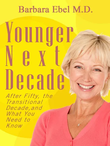 Younger Next Decade by Barbara Ebel M.D., book cover