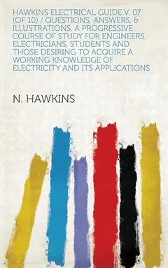 Hawkins Electrical Guide V. 07 by Nehemiah Hawkins, book cover