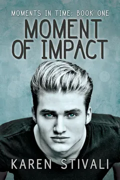 Moment of Impact by Karen Stivali, book cover