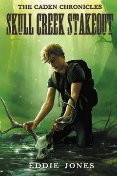 Skull Creek Stakeout by Eddie Jones, book cover