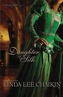 Daughter of Silk by Linda Lee Chaikin, book cover