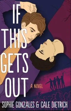 If This Gets Out by Sophie Gonzales, book cover