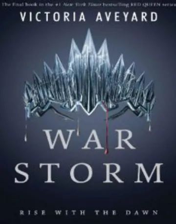 War Storm (Red Queen) By Victoria Aveyard by Victoria Aveyard, book cover