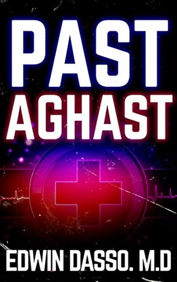 Past Aghast by Edwin Dasso, book cover
