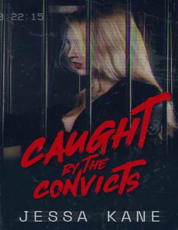 Caught by the Convicts by Jessa Kane, book cover