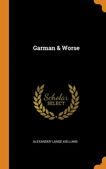Garman & Worse by Alexander Kielland, book cover