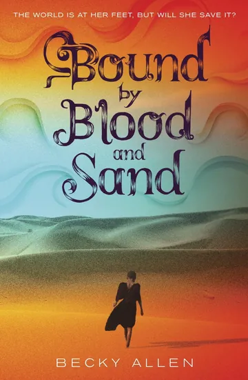 Bound by Blood and Sand by Becky Allen, book cover