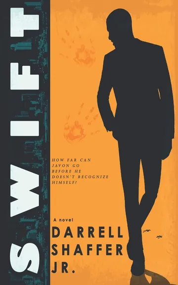 SWIFT by Darrell Shaffer Jr, book cover