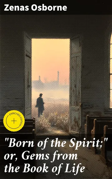 Born of the Spirit; or, Gems from the Book of Life by Zenas Osborne, book cover