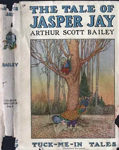 The tale of Jasper Jay - Arthur Scott Bailey