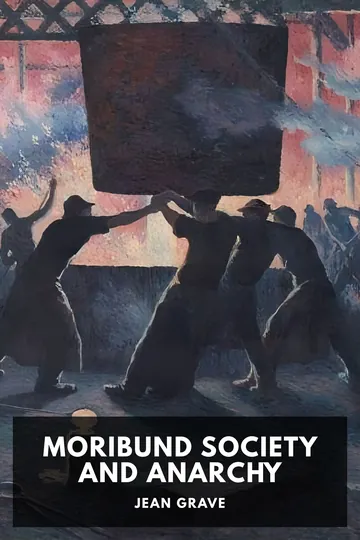 Moribund Society and Anarchy by Jean Grave, book cover