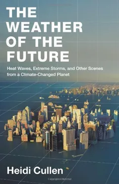 The Weather of the Future by Heidi Cullen, book cover