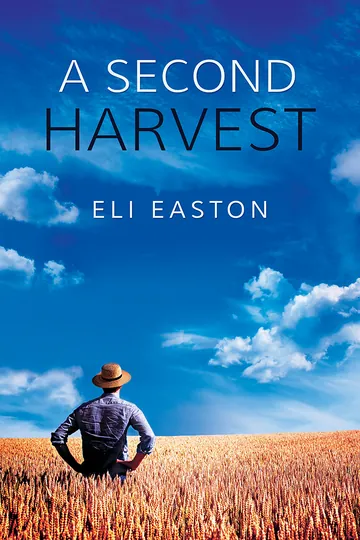 A Second Harvest by Eli Easton, book cover