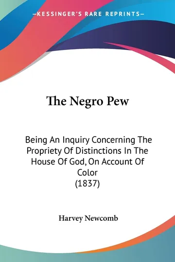 The Negro Pew by Harvey Newcomb, book cover