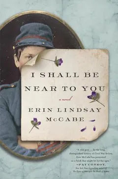 I Shall Be Near to You by Erin Lindsay McCabe, book cover