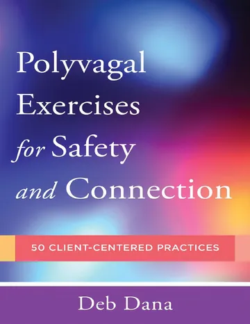Polyvagal Exercises for Safety and Connection by Deb Dana, book cover