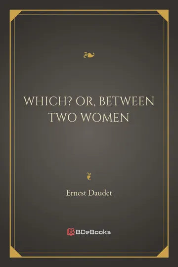 Which? Or, Between Two Women by Ernest Daudet, book cover