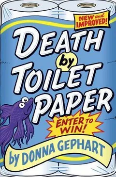 Death by Toilet Paper by Donna Gephart, book cover
