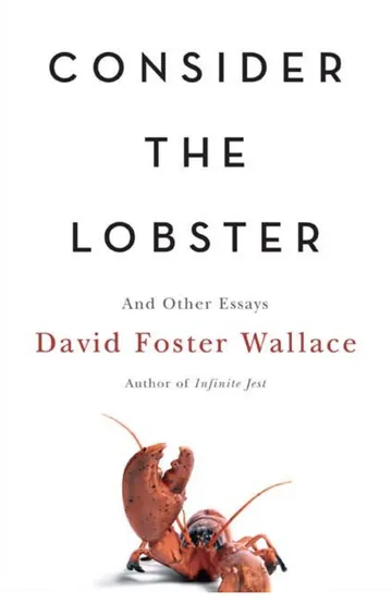 Consider the Lobster and Other Essays by David Foster Wallace, book cover