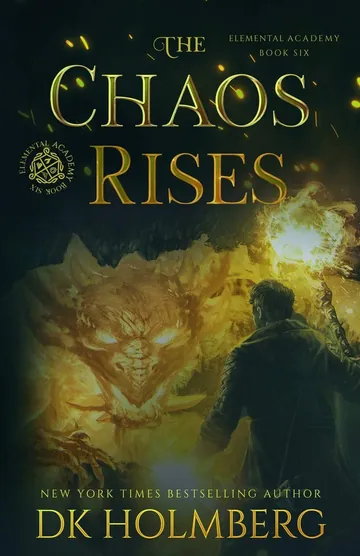 The Chaos Rises by D.K. Holmberg, book cover