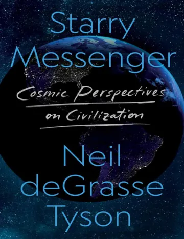 Starry Messenger: Cosmic Perspectives on Civilization by Neil deGrasse Tyson, book cover