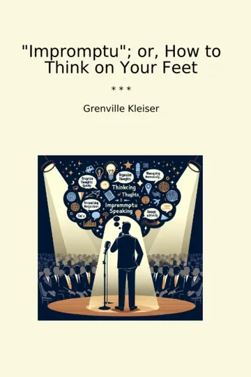 "Impromptu"; or, How to Think on Your Feet by Grenville Kleiser, book cover