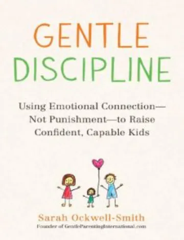 The Gentle Discipline Book: How to raise co-operative by Sarah Ockwell-Smith, book cover