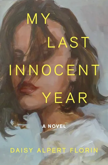My Last Innocent Year by Daisy Alpert Florin, book cover