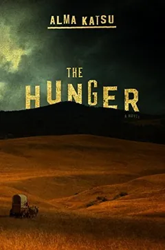 The Hunger by Alma Katsu, book cover