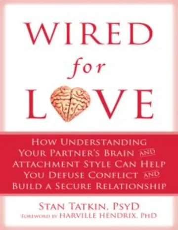 Wired for Love: How Understanding Your Partner by Stan Tatkin, book cover