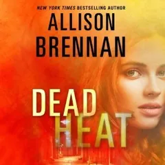 Dead Heat by Allison Brennan, book cover