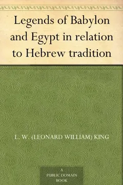 Legends of Babylon and Egypt in relation to Hebrew tradition by Leonard William King, book cover