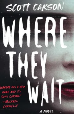 Where They Wait by Scott Carson, book cover