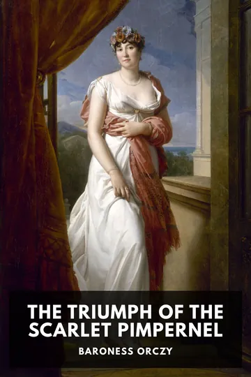 The Triumph of the Scarlet Pimpernel by Baroness Orczy, book cover