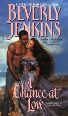 A Chance at Love by Beverly Jenkins, book cover