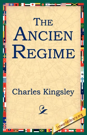 The Ancien Regime by Charles Kingsley, book cover