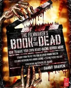 The Filmmaker's Book of the Dead by Danny Draven, book cover