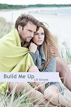 Build Me Up - Lili Grouse