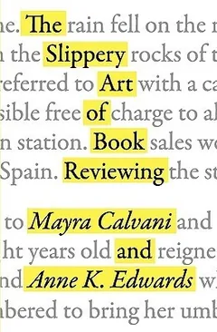 The Slippery Art of Book Reviewing by Mayra Calvani, book cover