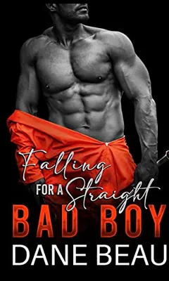 Falling for a Straight Bad Boy by Dane Beau, book cover
