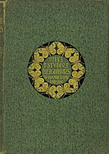 My Studio Neighbors by W. Hamilton Gibson, book cover